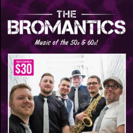 The Bromantics - Music of the 50 & 60’s