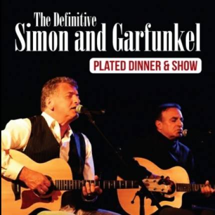The Definitive Simon & Garfunkel - Dinner & Show