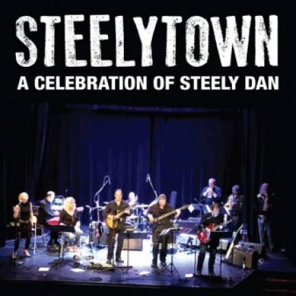 Steelytown: Celebration of Steely Dan